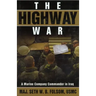 The Highway War: A Marine Company Commander in Iraq