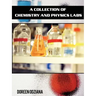A Collection of Chemistry and Physics Labs
