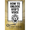 How to Unlock God's Voice