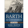 Barth in Conversation: Volume 1, 1959-1962