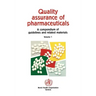 Quality Assurance of Pharmaceuticals: A Compendium of Guidelines and Related Materials