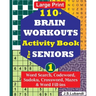 110+ BRAIN WORKOUTS Activity Book for SENIORS; Vol.1