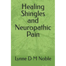 Healing Shingles and Neuropathic Pain