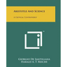 Aristotle And Science: A Critical Controversy