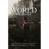 The World We Make