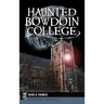 Haunted Bowdoin College