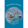 Sam and the Sea Monsters: A Water Polo Story