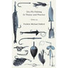 Dry-Fly Fishing - In Theory and Practice