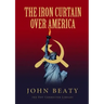 The Iron Curtain Over America