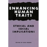 Enhancing Human Traits: Ethical and Social Implications