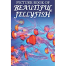 Picture Book of Beautiful Jellyfish: For Seniors with Dementia [Best Gifts for People with Dementia]