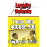Those Who Accuse You