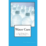 Water Cure: The Hindu Yogi System of Practical Water Cure