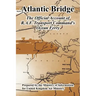 Atlantic Bridge: The Official Account of R.A.F. Transport Command's Ocean Ferry