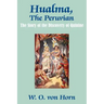 Hualma, The Peruvian: The Story of the Discovery of Quinine