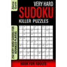 Very Hard Sudoku Killer Puzzles Book for Adults: 250 Very Hard Sudoku For Advanced Players