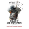 The Art Of Self Destruction
