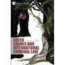 Green Crimes and International Criminal Law