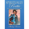 Spiritually Poetic: Sharing God's Word Through Poetry
