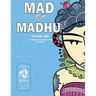 Mad for Madhu - Volume 1: A Madhubani Colouring Book for Adults