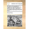 An Essay on the Population of England, from the Revolution to the Present Time. with an Appendix, ... the Second Edition, with Corrections and Additio