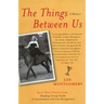 Things Between Us: A Memoir
