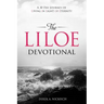The LILOE Devotional: A Thirty Day Journey of Living in Light of Eternity