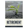 This is Not Your Parent's Retirement