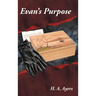 Evan's Purpose