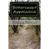 Bittersweet Appalachia: Short Stories That Touch Your Heart