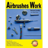 How Airbrushes Work