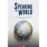 Speaking the World: Multilingualism and Cultural Fluency in the Professional World