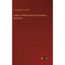 A Report of Microscopical & Physiological Researches