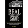 Real Estate: How to Create Wealth With Rental Property Business (Achieve Financial Freedom With Commercial, Wholesaling, Single Fam