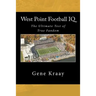 West Point Football IQ: The Ultimate Test of True Fandom (History & Trivia)