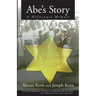 Abe's Story: A Holocaust Memoir