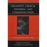 Creativity, Critical Thinking, and Communication: Strategies to Increase Students' Skills