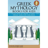 Greek Mythology Books for Kids: A Collection of Greek Stories and Greek Gods for Children