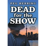Dead for the Show: A Dead Detective Mystery