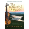The Beautiful World: Adapted from Eleanor H. Porter's Inspirational Novel: Just David