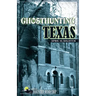 Ghosthunting Texas