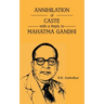 Annihilation of Caste with a reply to Mahatma Gandhi
