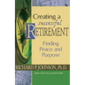 Creating a Successful Retirement: Finding Peace and Purpose