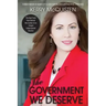 The Government We Deserve: The Hard Truth from Behind the Curtain of an Oregon Gubernatorial Election
