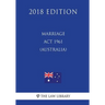 Marriage Act 1961 (Australia) (2018 Edition)