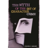 The Myth of the Out of Character Crime