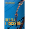 Deadly Crossing