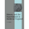 History and the Supernatural in Medieval England
