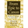 From Epic to Canon: History and Literature in Ancient Israel