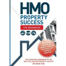 HMO Property Success - The Workbook